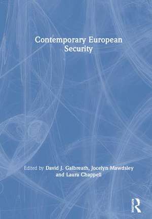 Contemporary European Security de David J. Galbreath