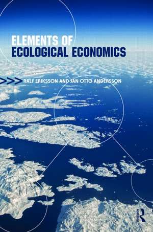 Elements of Ecological Economics de Jan Otto Andersson