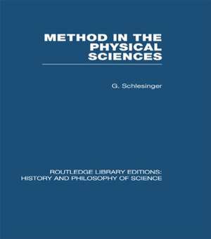 Method in the Physical Sciences de G Schlesinger