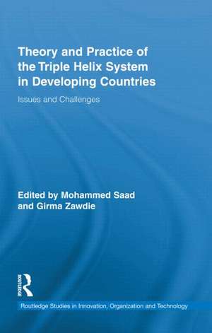 Theory and Practice of the Triple Helix Model in Developing Countries: Issues and Challenges de Mohammed Saad