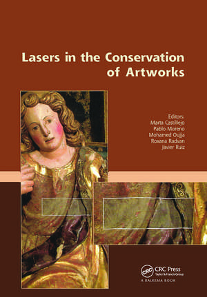 Lasers in the Conservation of Artworks: Proceedings of the International Conference Lacona VII, Madrid, Spain, 17 - 21 September 2007 de Marta Castillejo