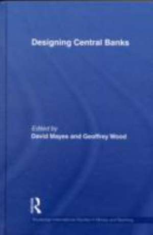 Designing Central Banks de David Mayes