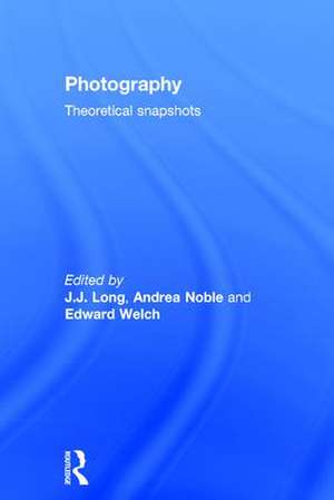 Photography: Theoretical Snapshots de J. J. Long