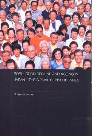 Population Decline and Ageing in Japan - The Social Consequences de Florian Coulmas