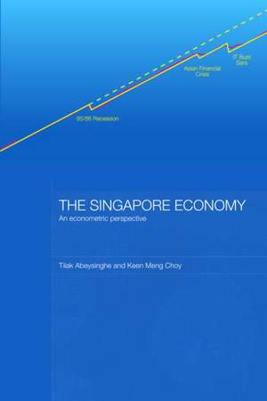 The Singapore Economy: An Econometric Perspective de Tilak Abeysinghe