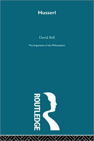 Husserl-Arg Philosophers de David Bell