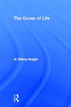 Crown of Life de G Wilson Knight