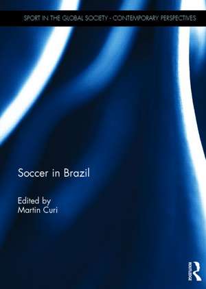 Soccer in Brazil de Martin Curi