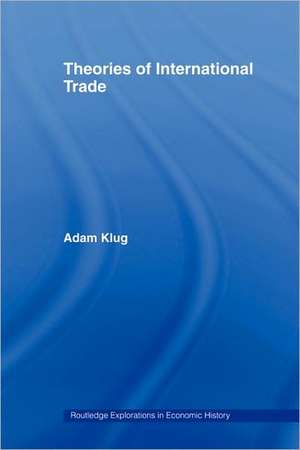 Theories of International Trade de Adam Klug