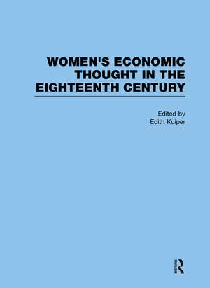 Women’s Economic Thought in the Eighteenth Century de Edith Kuiper