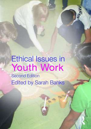 Ethical Issues in Youth Work de Sarah Banks