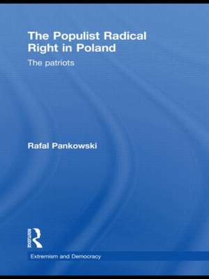 The Populist Radical Right in Poland: The Patriots de Rafal Pankowski