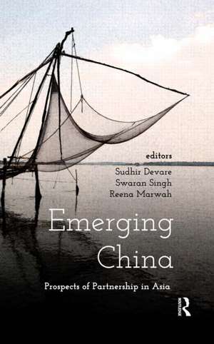 Emerging China: Prospects of Partnership in Asia de Sudhir T. Devare