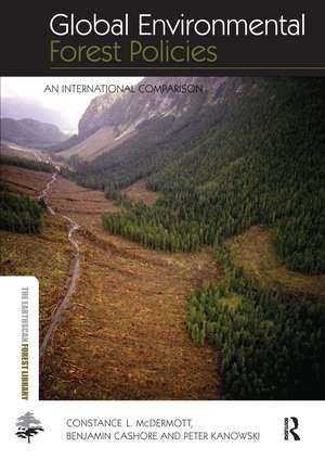 Global Environmental Forest Policies: An International Comparison de Constance McDermott