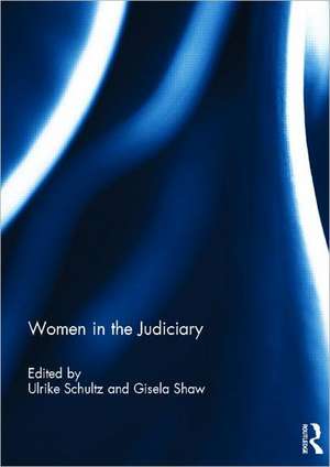 Women in the Judiciary de Ulrike Schultz