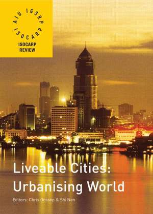 Liveable Cities: Urbanising World: ISOCARP 07 de Chris Gossop