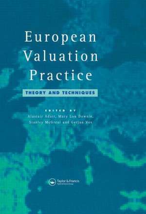 European Valuation Practice: Theory and Techniques de A. Adair