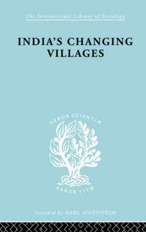 India's Changing Villages de S.C. Dube