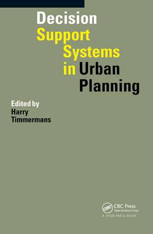 Decision Support Systems in Urban Planning de Harry Timmermans