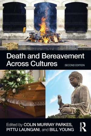 Death and Bereavement Across Cultures: Second edition de Colin Murray Parkes