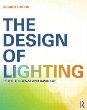 The Design of Lighting de Peter Tregenza