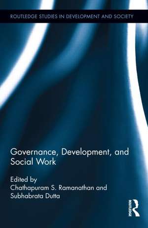 Governance, Development, and Social Work de Chathapuram S. Ramanathan