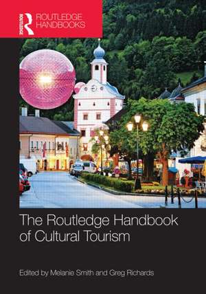 The Routledge Handbook of Cultural Tourism de Melanie Smith