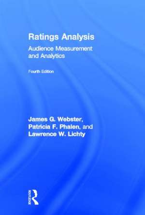 Ratings Analysis: Audience Measurement and Analytics de James Webster