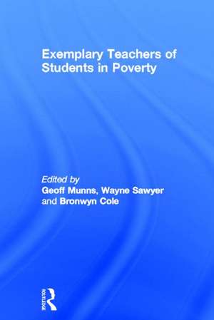 Exemplary Teachers of Students in Poverty de Geoff Munns