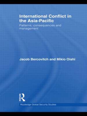 International Conflict in the Asia-Pacific: Patterns, Consequences and Management de Jacob Bercovitch