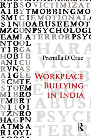 Workplace Bullying in India de Premilla D'Cruz