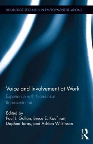 Voice and Involvement at Work: Experience with Non-Union Representation de Paul J. Gollan