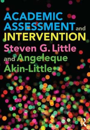 Academic Assessment and Intervention de Steven Little