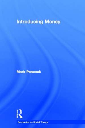 Introducing Money de Mark Peacock