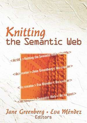 Knitting the Semantic Web de Jane Greenberg