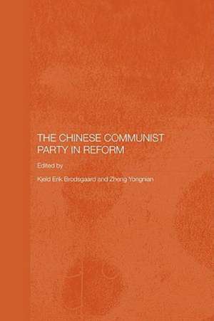 The Chinese Communist Party in Reform de Kjeld Erik Brødsgaard