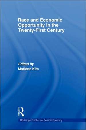 Race and Economic Opportunity in the Twenty-First Century de Marlene Kim