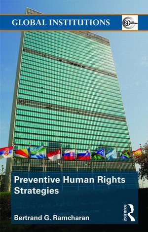 Preventive Human Rights Strategies de Bertrand G. Ramcharan