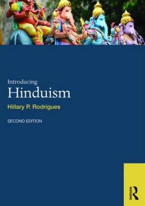 Introducing Hinduism de Hillary P. Rodrigues