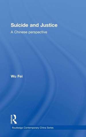 Suicide and Justice: A Chinese Perspective de Fei Wu