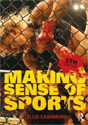 Making Sense of Sports de Ellis Cashmore