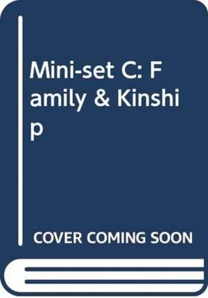 Mini-Set C: Family & Kinship de Various Authors