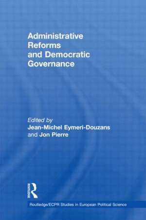 Administrative Reforms and Democratic Governance de Jean-Michel Eymeri-Douzans