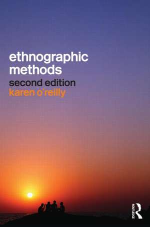 Ethnographic Methods de Karen O'Reilly