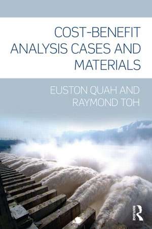 Cost-Benefit Analysis: Cases and Materials de Euston Quah