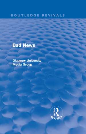 Bad News (Routledge Revivals) de Peter Beharrell