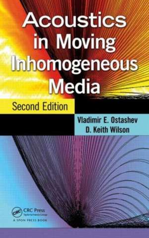 Acoustics in Moving Inhomogeneous Media de Vladimir E. Ostashev