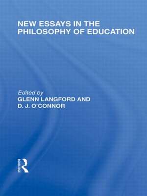 New Essays in the Philosophy of Education (International Library of the Philosophy of Education Volume 13) de Glenn Langford