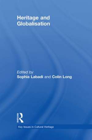 Heritage and Globalisation de Sophia Labadi