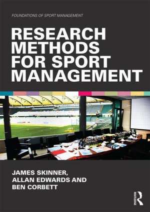 Research Methods for Sport Management de James Skinner